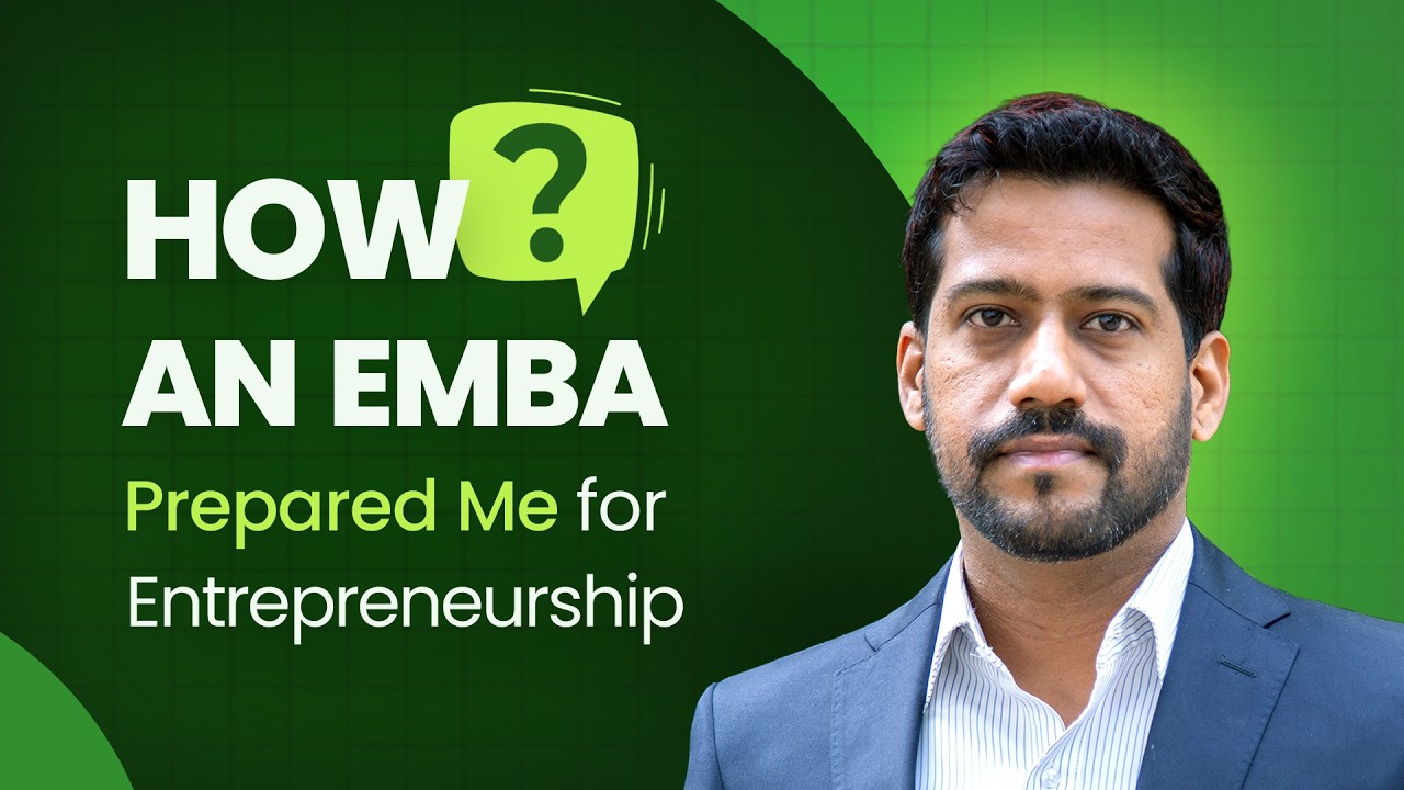 How an Executive MBA Prepared me for Entrepreneurship | Sandesh Balakrishna