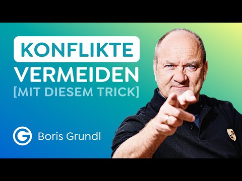 Konflikt sofort lösen! Lerne den anderen zu verstehen // Boris Grundl