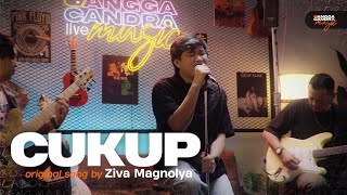 Download lagu Cukup - Ziva Magnolya | Cover Angga Candra ft Himalaya Project mp3