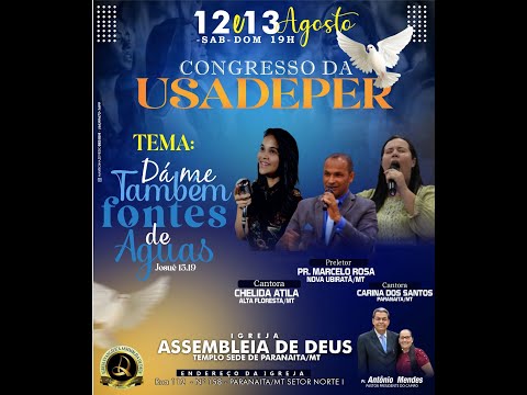 CONGRESSO DA USADEPER - IEADPRT - Igreja Evangélica  Assembleia de Deus Paranaíta - MT