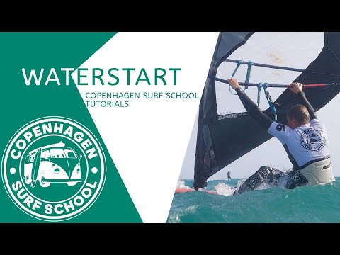 HOW TO WATERSTART - COPENHAGEN SURF SCHOOL TUTORIALS | WINDSURF MASTERCLASS PRO PROGRAM