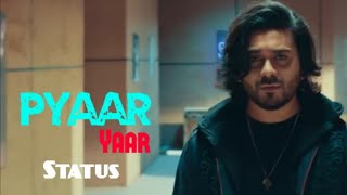 Pyaar Yaar Status_Lyrics Song_Hamza Malik New what