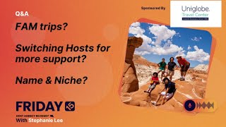 (231) FAM trips? Switching Hosts for more support? Name & Niche?