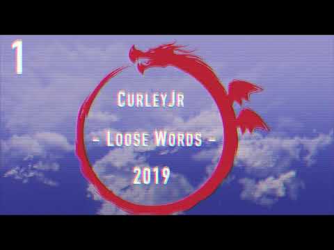 CurleyJr - 1. Loose Words ( 2019)
