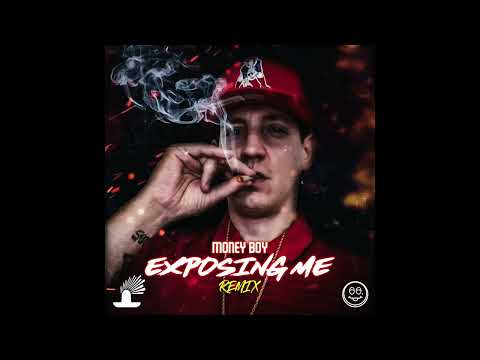 Money Boy - Exposing Me Remix