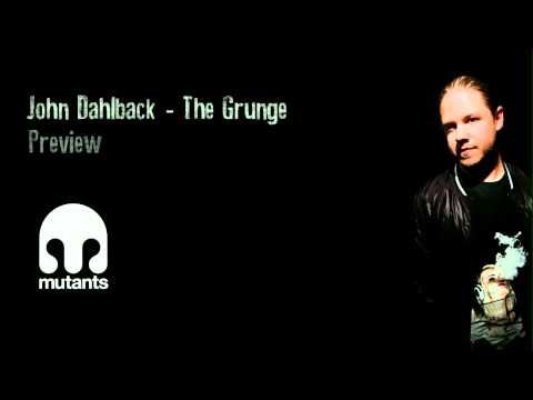 John Dahlback - The Grunge **PREVIEW**