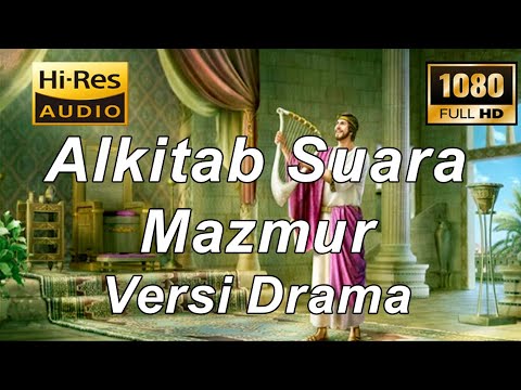 Alkitab Suara - Mazmur Versi Drama Full HD, pasal & ayat.