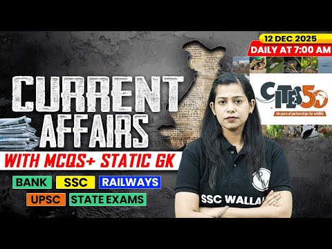 Current Affairs Today | 12 December Current Affairs 2025 | Daily Current Affairs | By Krati Mam