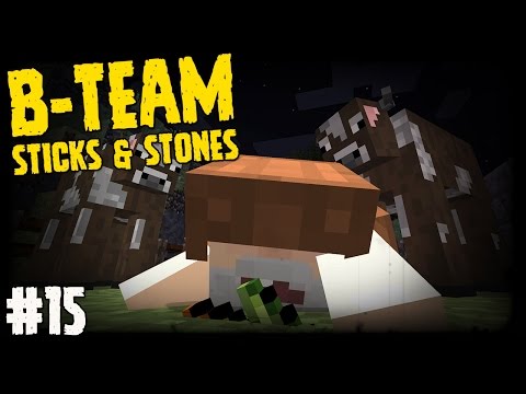 B-Team Sticks & Stones Ep15 - "Getting MOO-lested!!!" (TerraFirmaCraft HQM modpack)