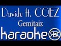 Gemitaiz - Davide ft. COEZ【Karaoke Lyrics, base】 Gemitaiz - Davide ft. COEZ【Karaoke Lyrics, base】