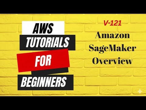 Amazon SageMaker Overview