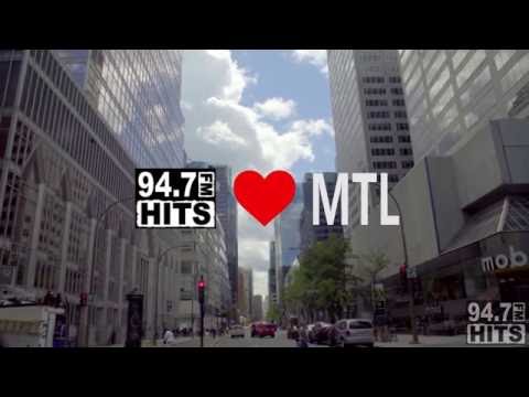 94.7 Hits FM Loves Montreal!
