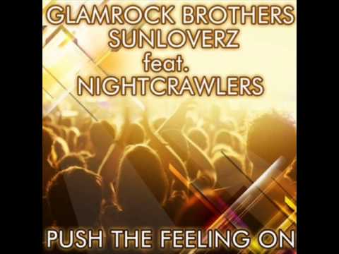 Glamrock Brothers & Sunloverz Feat Nightcrawlers - Push The Feeling On 2k12 (Glamrock Brothers mix)