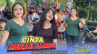 Download lagu ALDEVA MUSIK.CINTA MERAH JAMBU.SE MERAH BIBIR AYE DAN AINI mp3