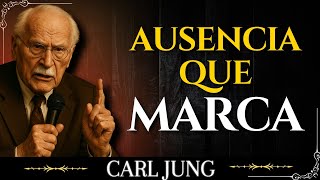 QUANDO SUA AUSÊNCIA DÓI MAIS DO QUE SUA PRESENÇA – Carl Jung