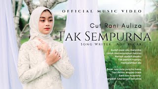 Download lagu CUT RANI - TAK SEMPURNA | SEDARI DULU SUDAH AKU KATAKAN mp3