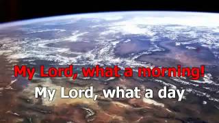 My Lord, what a morning (soprano)