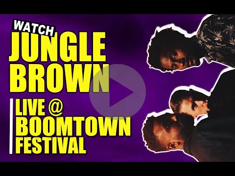 JUNGLE BROWN AT BOOMTOWN FESTIVAL