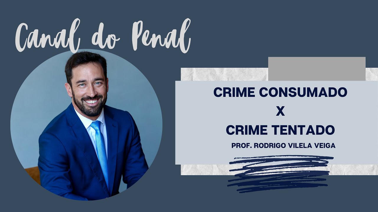 crime consumado x crime tentado - Art. 14 do CP