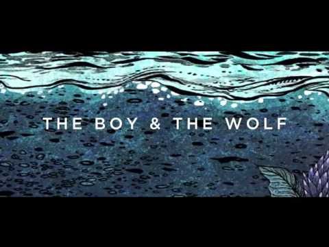 The Boy & The Wolf (Official Audio)