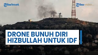 Hizbullah Terbangkan Drone Bunuh Diri untuk IDF ke Metula, Respons pada Serangan Berulang di Tirus