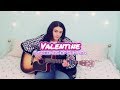Valentine - 5SOS (cover) Valentine - 5SOS (cover)
