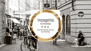 Incognito - Everyday ( Instrumental )