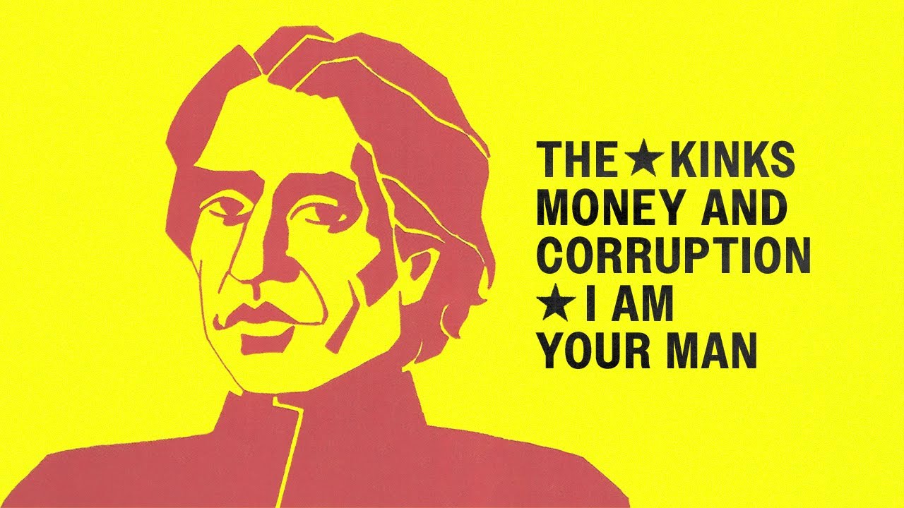 The Kinks - Money & Corruption/I Am Your Man