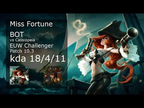 Miss Fortune Bot vs Cassiopeia - EUW Challenger 18/4/11 Patch 10.3 Gameplay