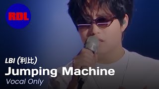 Download lagu LBI (利比) – Jumping Machine (跳楼机) | Acapella / Vocals Only mp3