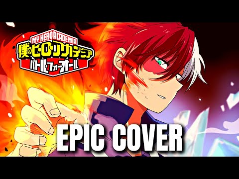 My Hero Academia OST  TODOROKI THEME KIMI NO CHIKARA Epic Cover