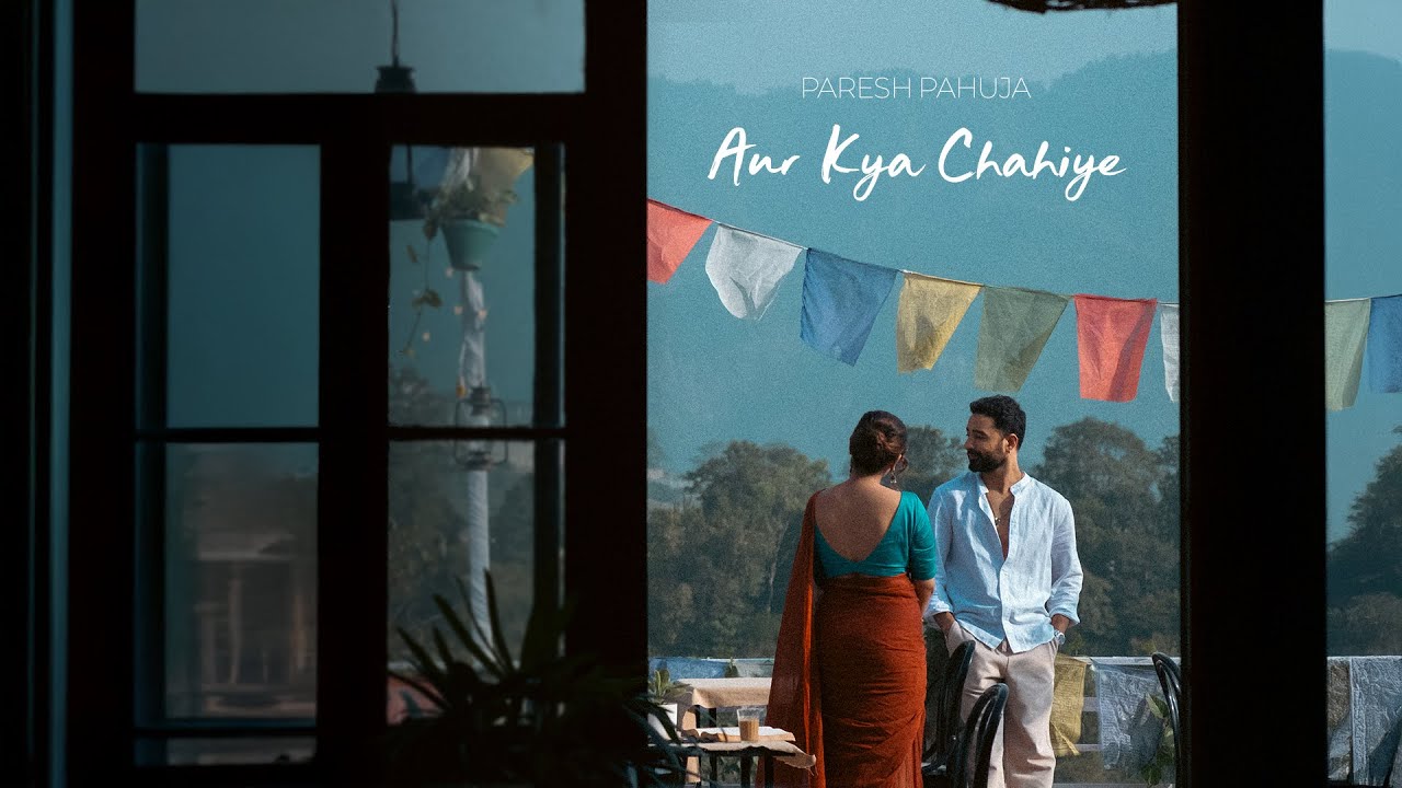 Aur Kya Chahiye Lyrics | Paresh Pahuja