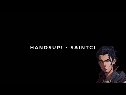 HANDSUP! (feat. Andiroo) - SaintCi (Official Lyric Video) [amv] [4K]