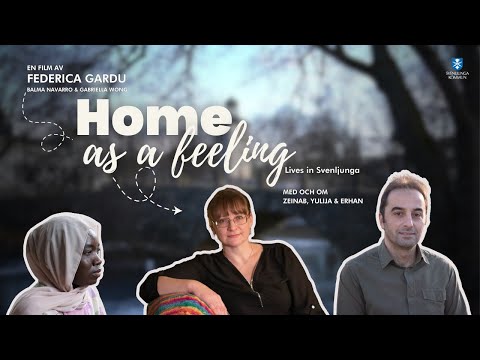 Home as a Feeling - Lives in Svenljunga