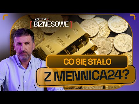 MENNICA24 - ANALIZUJEMY PRZYCZYNY PROBLEMÓW FIRMY HANDLUJĄCEJ ZŁOTEM | BIZNESOWE ZERO #17