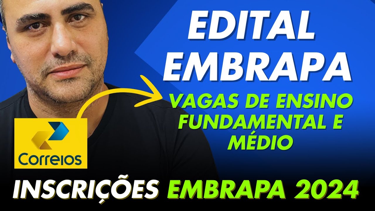 Cargos de Nível Fundamental e Médio da EMBRAPA 2024