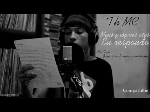 T h - Meus próprios atos eu respondo FT. Carolzi [prod. BASE MC]