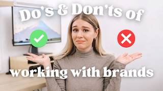 Do's and Don'ts of Working with Brands as a Content Creator