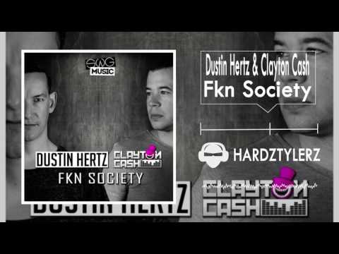 Dustin Hertz & Clayton Cash - Fkn Society