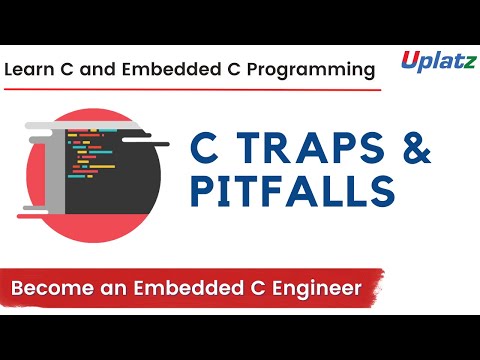 C Traps and Pitfalls | Learn C and Embedded C Programming | Become an Embedded C Engineer | Uplatz
