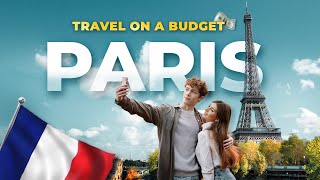 7 Day Budget Travel Itinerary To Paris | Places To Visit | Best Budget Hotels, Cheap Flights & Food