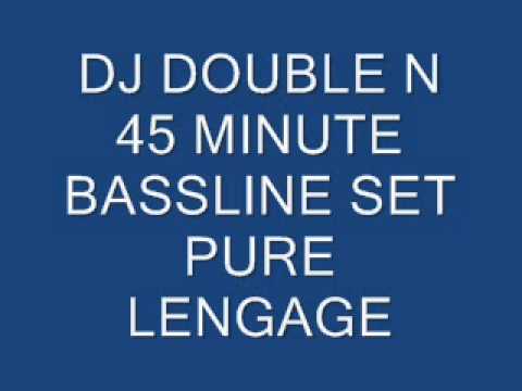 DJ DOUBLE N 45 MINUTE BASSLINE SET