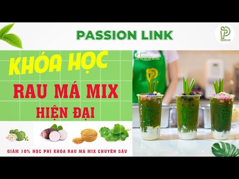 Học Chuyên Về Rau Má Mix