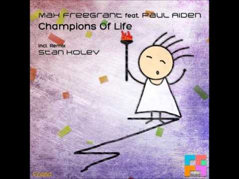 Max Freegrant Feat. Paul Aiden - Champions Of Life (Quantum & Orbion Remix)