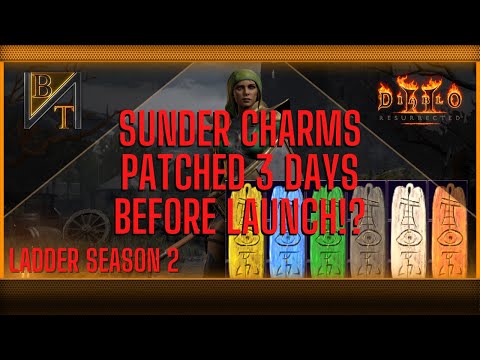 Sunder Charms Patched 3 Days Before LAUNCH!? Blizz Sorc OP! Diablo 2 Resurrected Ladder 2 Patch 2.5
