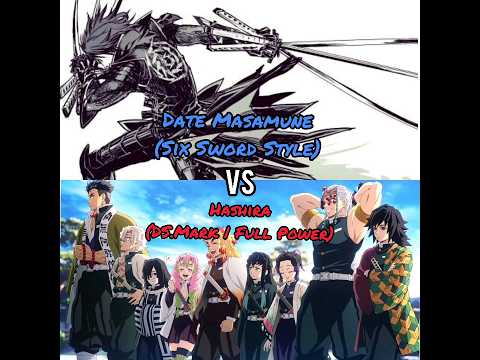 Date Masamune vs All Hashiras