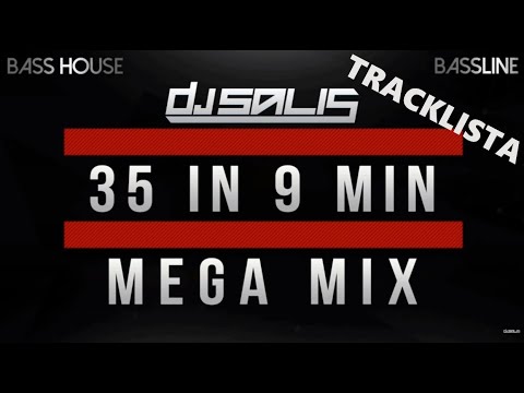 DJ SALIS - BASS HOUSE & BASSLINE - MEGA MIX | 35 IN 9 MIN & TRACKLIST