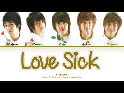 FT Island Love Sick Lyrics Engsub Indosub