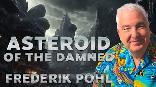 Frederik Pohl Short Stories: Asteroid of the Damned