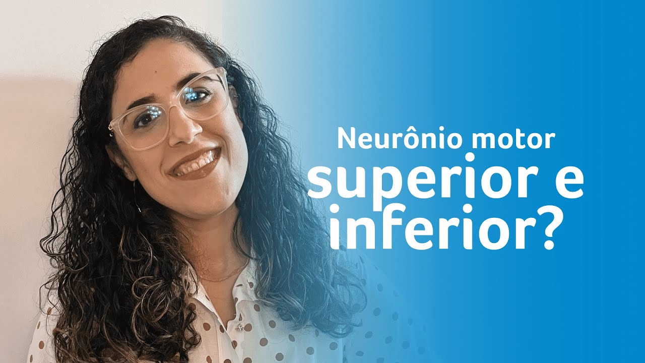 Essas são as funções do neurônio motor superior e inferior | Fisiovital